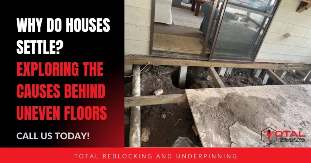 Why Do Houses Settle_ Exploring the Causes Behind Uneven Floors